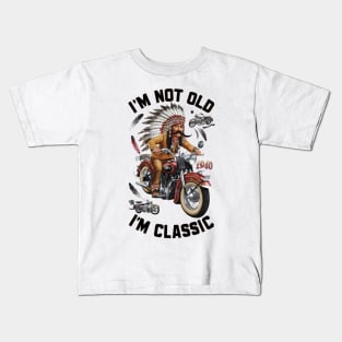 Timeless Ride: I' Not Old, I' A Classic Motorcycle Kids T-Shirt